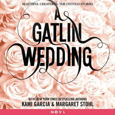 A Gatlin Wedding Audibook, by Kami Garcia