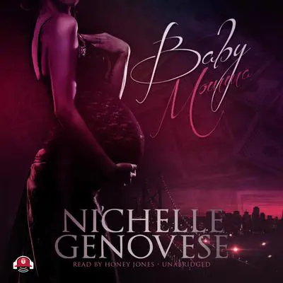 Baby Momma Audibook, by Ni'chelle Genovese