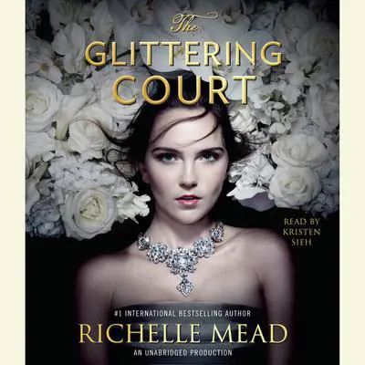 The Glittering Court Audibook, by Richelle Mead