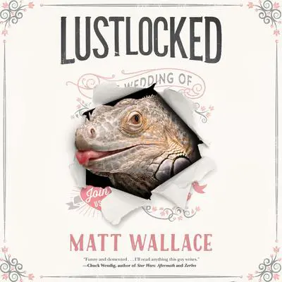 Lustlocked: A Sin du Jour Affair Audibook, by Matt Wallace