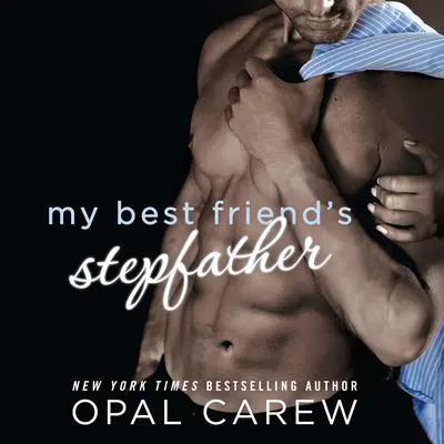 My Best Friend's Stepfather Audibook, by Opal Carew