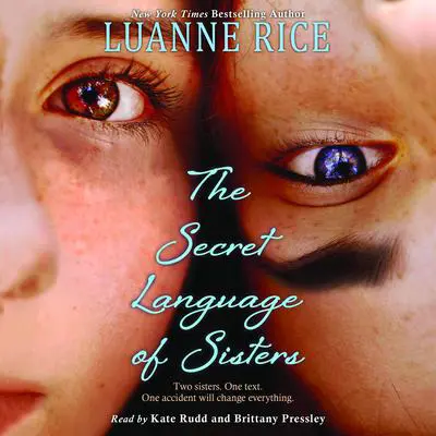 The Secret Language of Sisters Audibook, by Luanne Rice