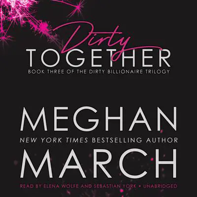 Dirty Together Audibook, by Meghan March
