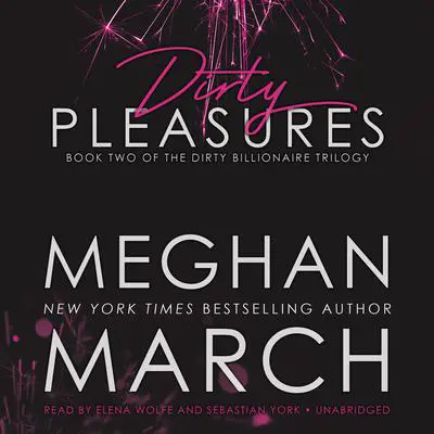 Dirty Pleasures Audibook, by Meghan March