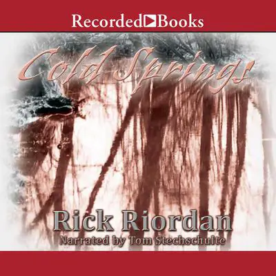 Cold Springs Audibook, by Rick Riordan