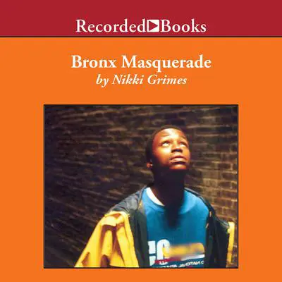 Bronx Masquerade Audibook, by Nikki Grimes