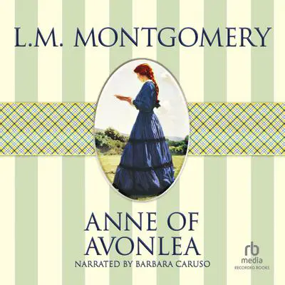 Anne of Avonlea Audibook, by L. M. Montgomery