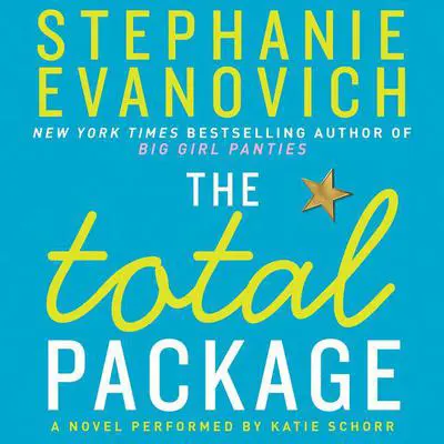 The Total Package: A Novel Audibook, by Stephanie Evanovich
