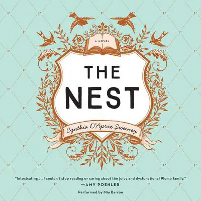 The Nest Audibook, by Cynthia D’Aprix Sweeney