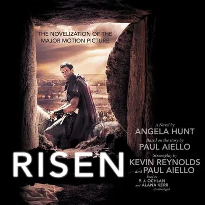 *Risen: The Novelization of the Major Motion Picture Audibook, by Angela Hunt