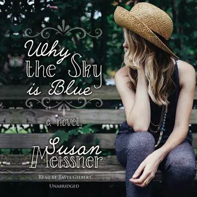 Why the Sky Is Blue Audibook, by Susan Meissner