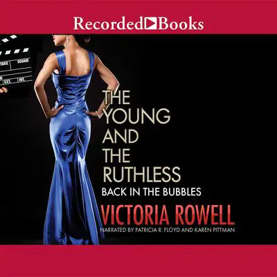 The Young and the Ruthless: Back in the Bubbles Audibook, by Victoria Rowell