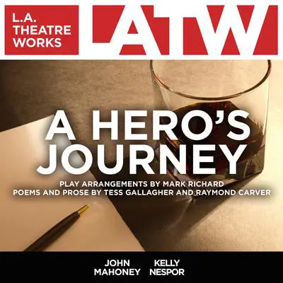A Hero’s Journey Audibook, by Raymond Carver