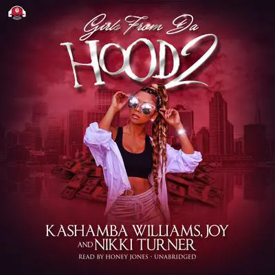 Girls from da Hood 2 Audibook, by KaShamba Williams