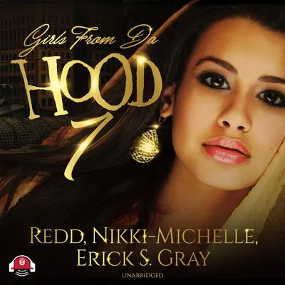 Girls from da Hood 7 Audibook, by Redd 