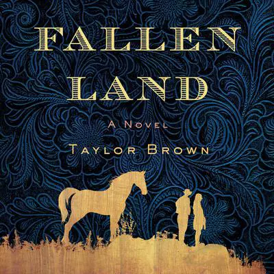 Fallen Land: A Novel Audibook, by Taylor Brown