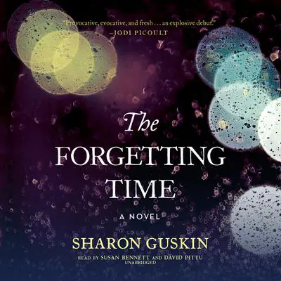 The Forgetting Time: A Novel Audibook, by Sharon Guskin