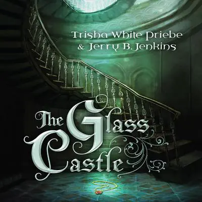 The Glass Castle Audibook, by Trisha White Priebe