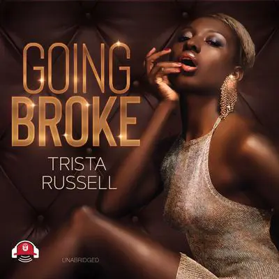 Going Broke Audibook, by Trista Russell