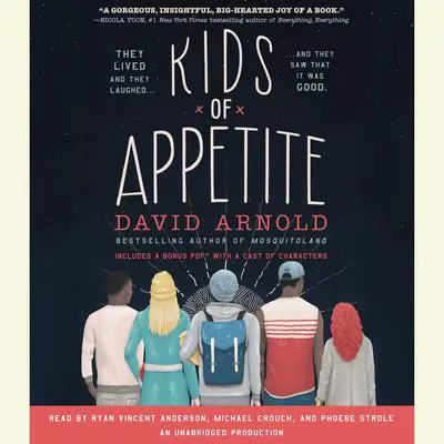 Kids of Appetite Audibook, by David Arnold
