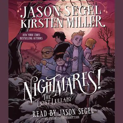Nightmares! The Lost Lullaby Audibook, by Jason Segel
