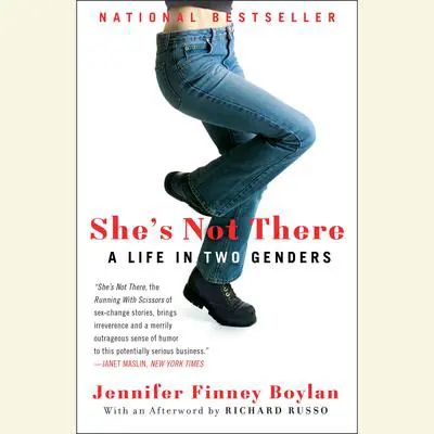 She's Not There: A Life in Two Genders Audibook, by Jennifer Finney Boylan