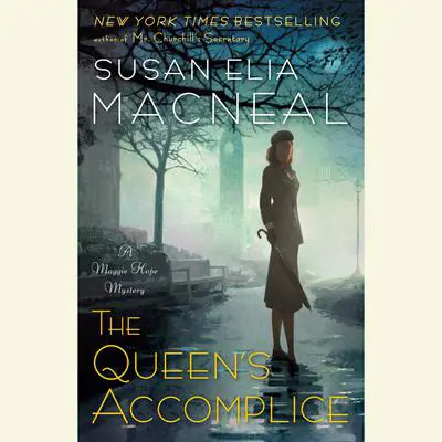 The Queen's Accomplice: A Maggie Hope Mystery Audibook, by Susan Elia MacNeal