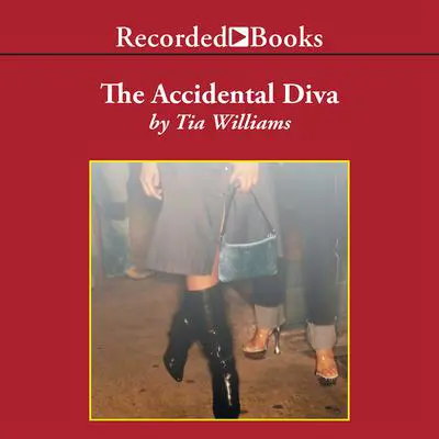 The Accidental Diva Audibook, by Tia Williams