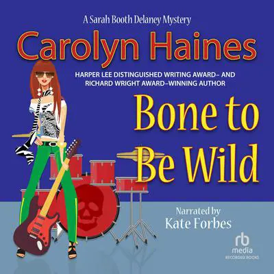 Bone to Be Wild Audibook, by Carolyn Haines