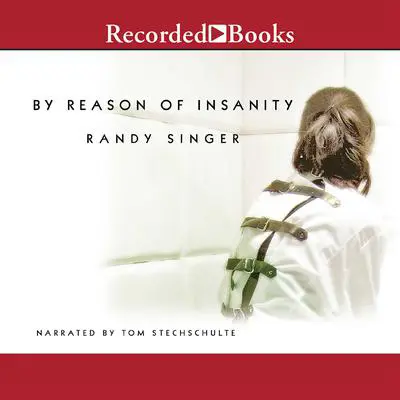 By Reason of Insanity Audibook, by Randy Singer