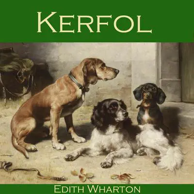 Kerfol Audibook, by Edith Wharton