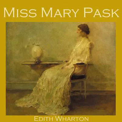 Miss Mary Pask Audibook, by Edith Wharton