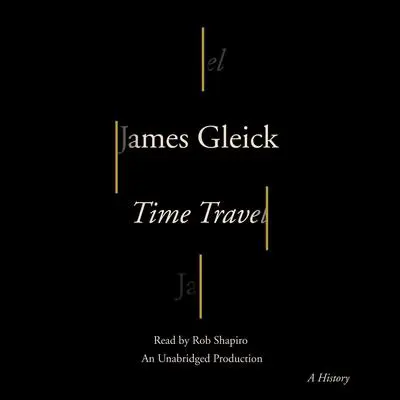 Time Travel: A History Audibook, by James Gleick