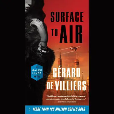 Surface to Air: A Malko Linge Novel Audibook, by Gérard de Villiers