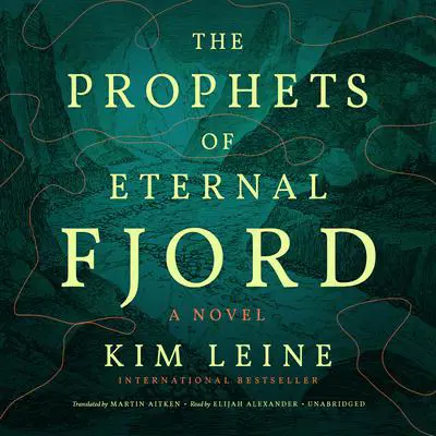The Prophets of Eternal Fjord Audibook, by Kim Leine