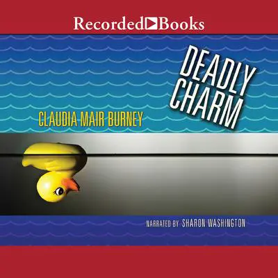 Deadly Charm Audibook, by Claudia Mair Burney