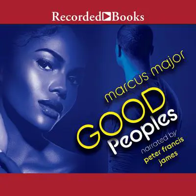Good Peoples Audibook, by Marcus Major