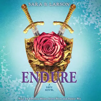 Endure (Defy Trilogy, Book 3) Audibook, by Sara B. Larson