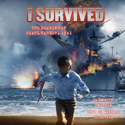 I Survived the Bombing of Pearl Harbor, 1941 (I Survived #4) Audibook, by Lauren Tarshis