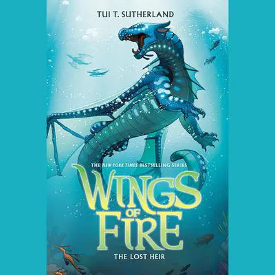 The Lost Heir (Wings of Fire #2) Audibook, by Tui T. Sutherland