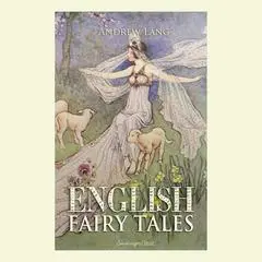 English Fairy Tales Volume 1 Audibook, by Andrew Lang