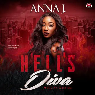 Hell’s Diva: Mecca’s Mission Audibook, by Anna J.