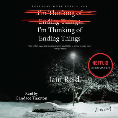 I'm Thinking of Ending Things Audibook, by Iain Reid