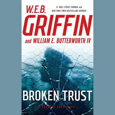 Broken Trust Audibook, by W. E. B. Griffin