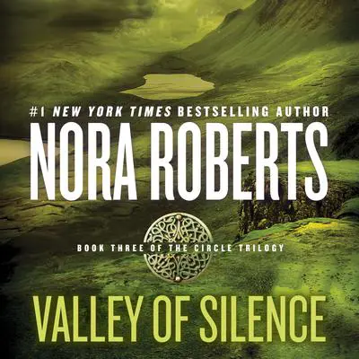 Valley of Silence Audibook, by Nora Roberts