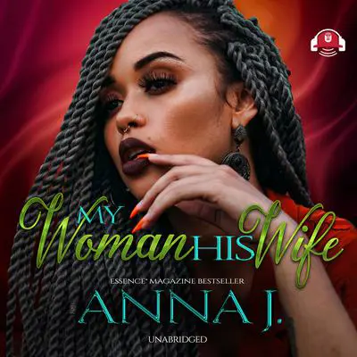 My Woman His Wife Audibook, by Anna J.