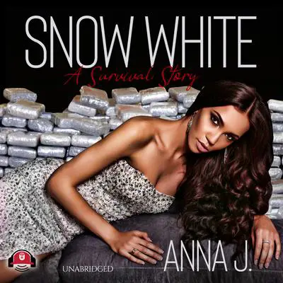 Snow White: A Survival Story Audibook, by Anna J.
