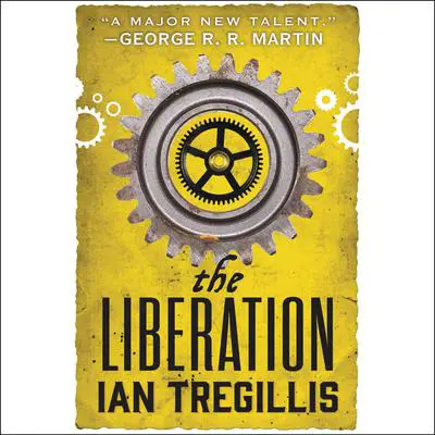 The Liberation Audibook, by Ian Tregillis