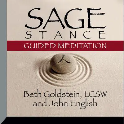 Sage Stance Guided Meditation Audibook, by Beth Goldstein