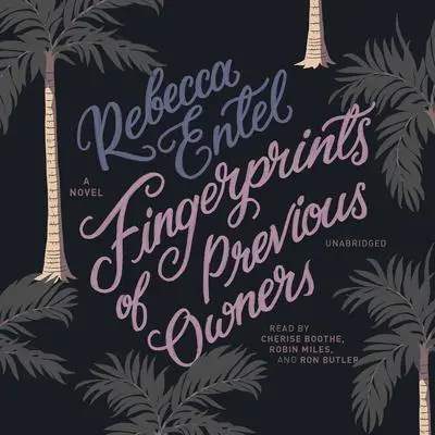 Fingerprints of Previous Owners: A Novel Audibook, by Rebecca Entel